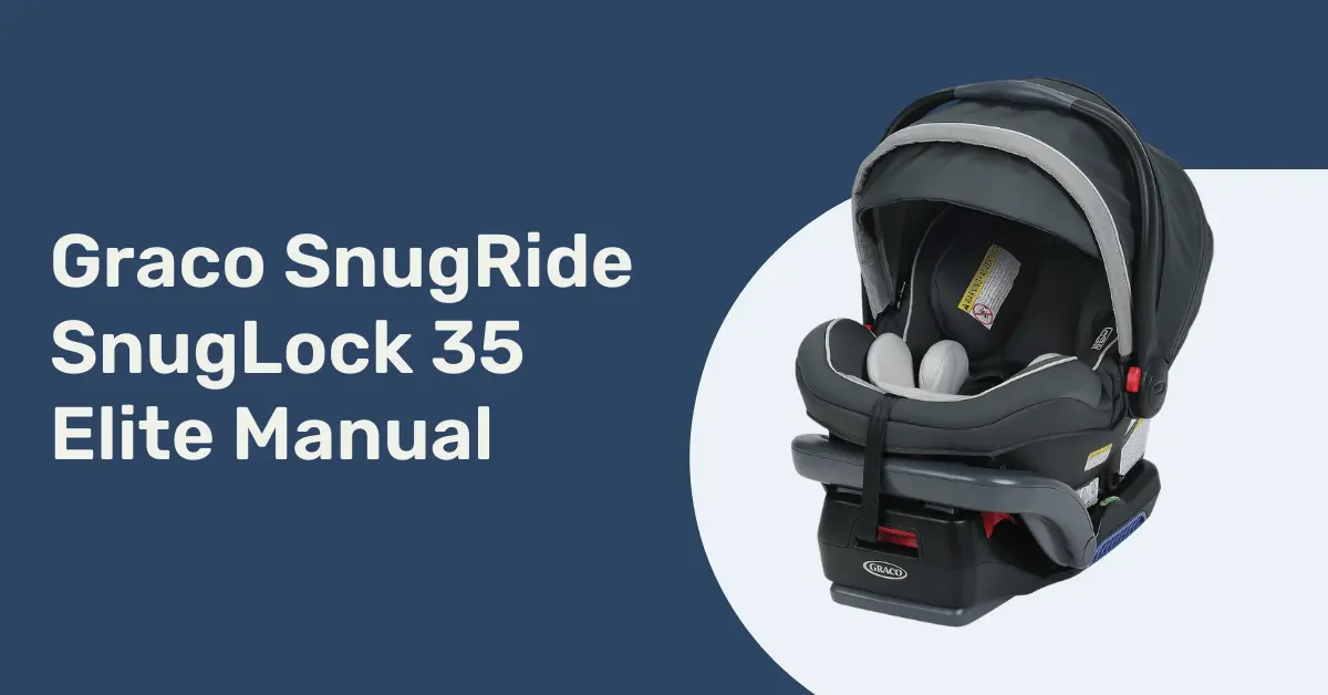 Graco SnugRide SnugLock 35 Elite Manual