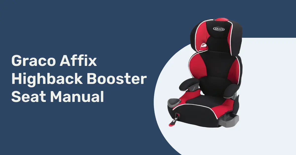 Graco Affix Highback Booster Seat Manual